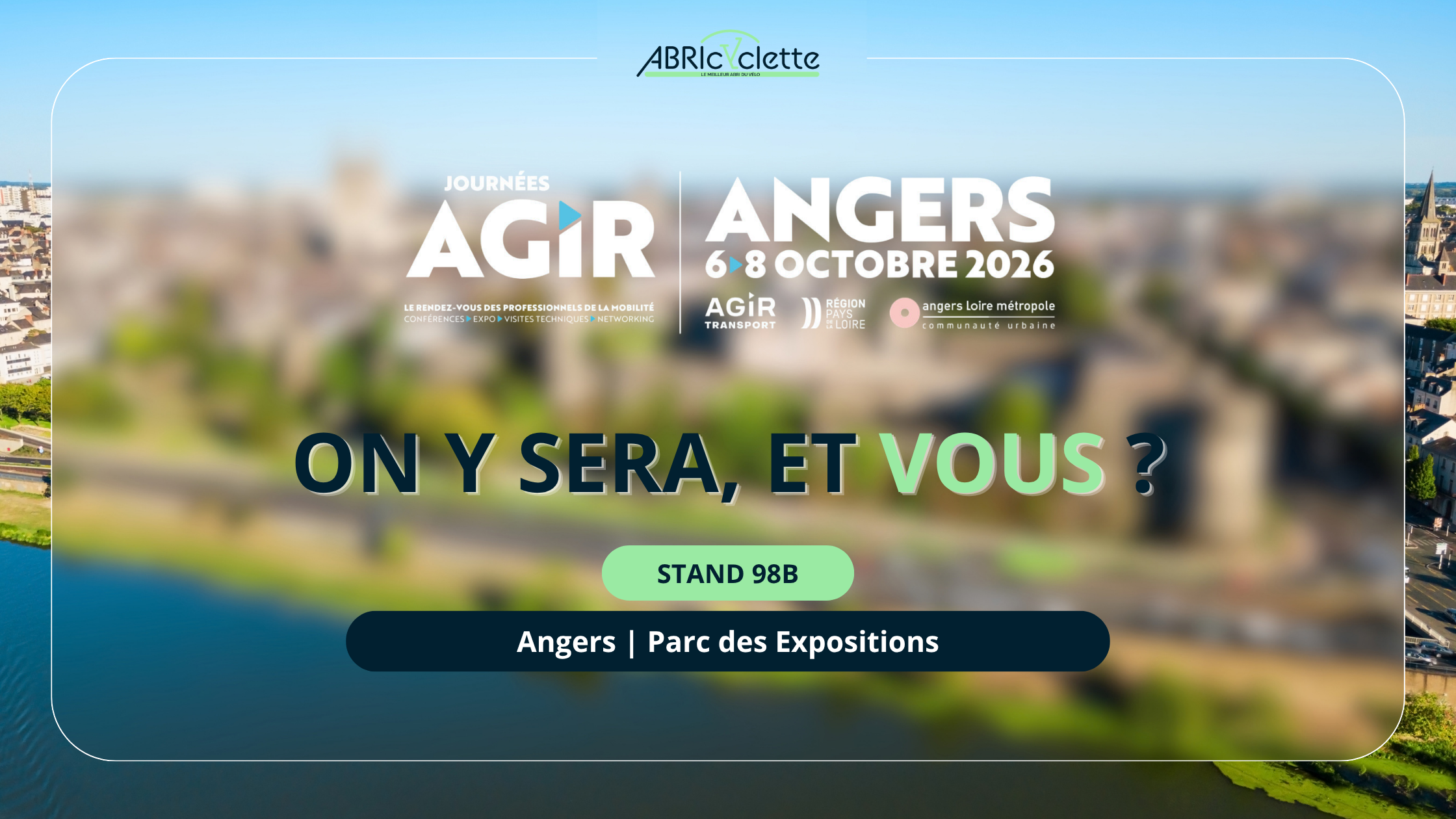 Rencontrez nous au salon AGIR à Angers ! Salon Agir Angers